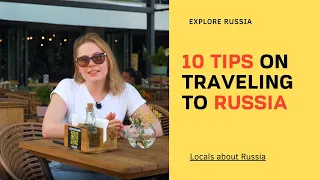 Tips on traveling to Russia