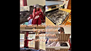 WHOLE HOUSE CLEAN WITH ME l ORGANIZATION l MOTIVATION l SUNDAY RESET