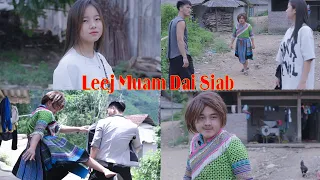 Leej Muam Dai Siab Hmoob Leeg - Funny