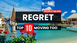 Top 10 Countries People Never Regret Moving To