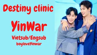 [Vietsub/Engsub] Destiny Clinic Yinwar 27112022 #destinyclinicyinwar #หยิ่นวอร์ #yinwar Yinwar 2022