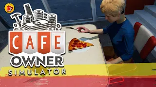 Bad Pizza Is Still Good Pizza | Cafe Owner Simulator (Part 1)