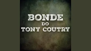 Bonde do Tony Coutry