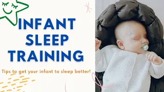 Sleep Training Infant   4 Steps To Get Your Infant To Sleep Better!