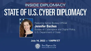 Inside Diplomacy: Cyber Diplomacy with Jennifer Bachus