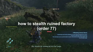 How to easily stealth RUINED FACTORY (order 77) on Very Hard / Death Stranding Director's Cut