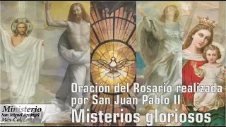 Rosario San Juan Pablo II misterios Gloriosos