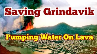 Saving Grindavik: Pumping Sea Water On Lava, Iceland Fagradalsfjall Litli-Hrútur Volcano Magma