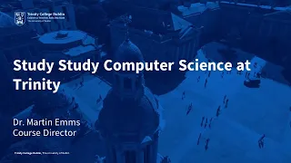 Study Computer Science at Trinity College Dublin
