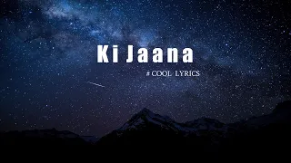 Ki Jaana: Double XL ( Lyrics Video )| Sonakshi S, Huma Q | Kavita S, Kanishk S | Mudassar A |