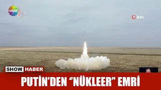 Putin'den ''nükleer'' emri