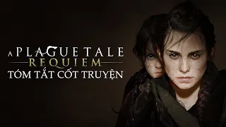 Chuyện Gì Đã Xảy Ra Trong A PLAGUE TALE: REQUIEM?