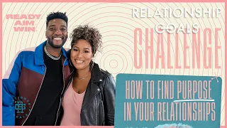 Relationship Goals Challenge | How to find Purpose in your Relationships | Mike Todd | Represent TV
