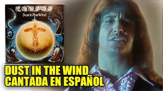 ¿Cómo sonaría "DUST IN THE WIND" en Español? (Cover Latino) Adaptación / Fandub