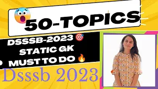 DSSSB 2023|Static GK Most Important Topics| 🎯General Paper1| By 2021 Selected Candidate#dsssb#ctet