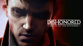 Dishonored: Death of the Outsider — главная цель