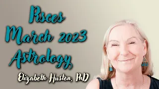 March 2023 Astrology - Pisces