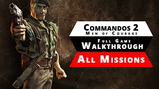 Commandos 2 - Walkthrough | Full Game (All Missions)