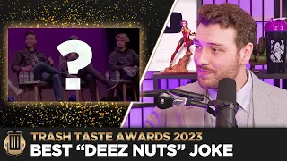 Trash Taste's Greatest Deez Nuts Jokes