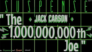 "The One Millionth Joe" • JACK CARSON • [remastered audio] • SUSPENSE Radio Best Episodes