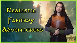 Realistic Fantasy Adventurers | An Origin Story