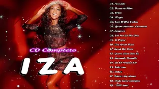 I Z A Cd Completo 2021 | Top 30 I Z A Musicas melhores | As Mais Tocadas do I Z A 2021