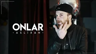 Aslixan - Onlar (Official Music Video)