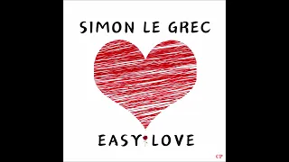 Simon Le Grec - Easy Love