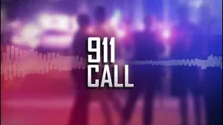 911 call: "He's coming in!"