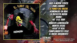 Distorsion – El Punky Del Hacha (Álbum completo)