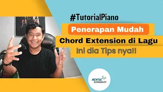 Masih belum tau penerapan chord extension di Lagu? Ini dia solusinya // Tutorial Piano