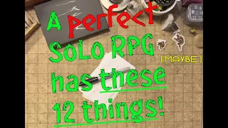 What makes a great Solo RPG? 12 Factors that would make for a PERFECT Solo TTRPG game #solorpg