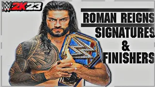 WWE 2K23 - Roman Reigns Signatures and Finishers