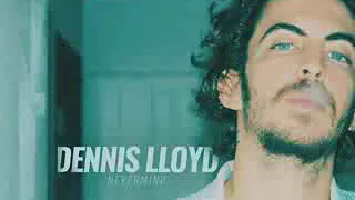 05  Dennis Lloyd   Nevermind xvid