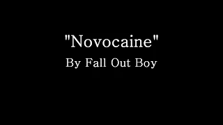 Novocaine - Fall Out Boy (Lyrics)