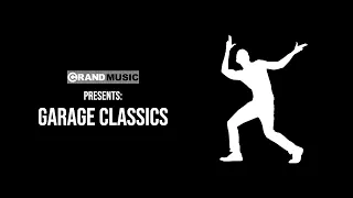 Garage Classics - 90/00s UK Garage DJ Mix | GRAND Music