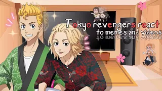 Tokyo revengers react a to memes and vídeos[🌸]