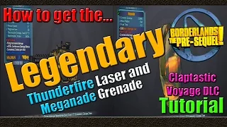 Borderlands The Pre Sequel | How to get the Legendary Meganade and Thunderfire Laser | Tutorial