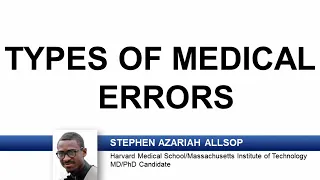 USMLE-Rx Express Video of the Week: Types of Medical Errors