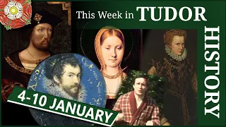 This week in Tudor History January 4 - 10