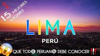 LIMA | THE BEST TOURIST PLACES YOU MUST VISIT (PERU)