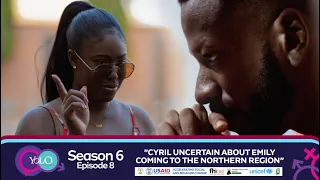 YOLO SEASON 6 EPISODE 8 - CYRIL UNCERTAIN ABOUT COMING TO THE NORTHERN REGION
