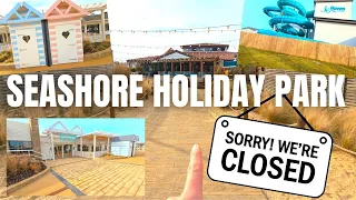 Exploring A Closed Holiday Park - Haven Seashore - Great Yarmouth