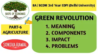 Green Revolution | Components of Green Revolution | Achievements & Problems | BA/Bcom 3rd Year EDPI
