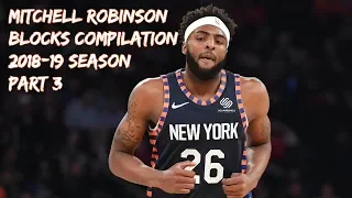 Mitchell Robinson Blocks 2018-19 Season | Part 3