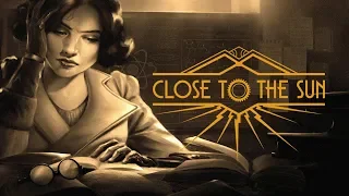 Close to the Sun [Full Longplay / Полное прохождение]