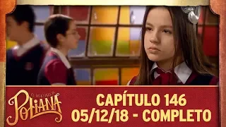 As Aventuras de Poliana | capítulo 146 - 05/12/18, completo