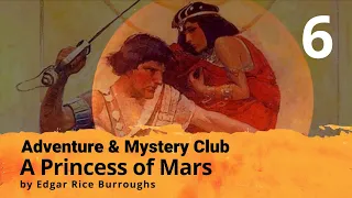 A Princess of Mars by Edgar Rice Burroughs | Day 6 | Chapters 11-12