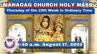 Catholic Mass Today at OUR LADY OF MANAOAG CHURCH LIVE  5:40 a.m.  Aug 17, 2023 Holy Rosary