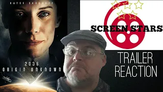 2036 Origin Unknown Official Trailer Reaction  (2018 Sci-Fi Movie)